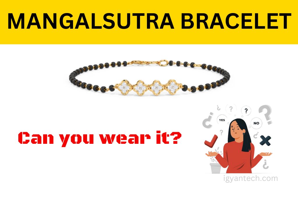Who Can Wear a Mangalsutra Bracelet?