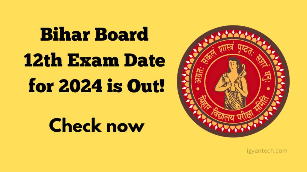 Bihar Board 12th Exam Date 2024