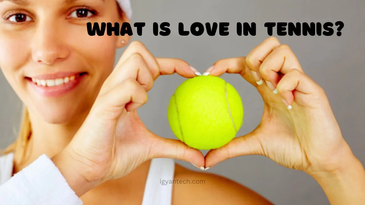 What is Love in Tennis